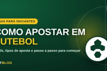 Guia Bet Blog sobre como apostar em futebol para iniciantes