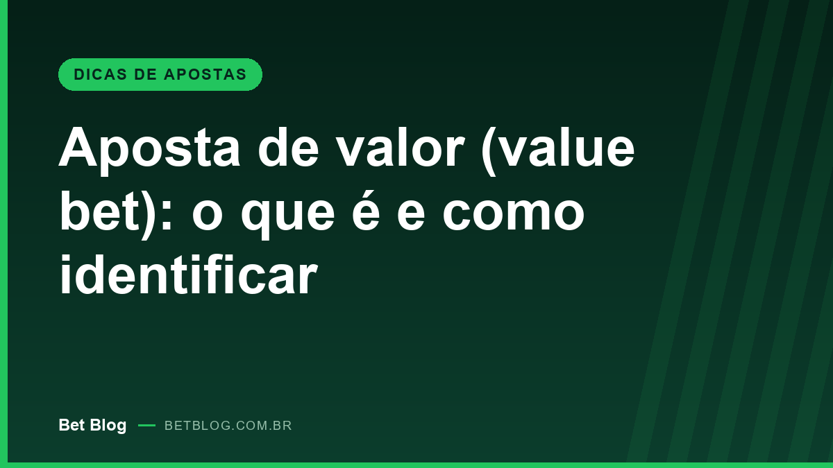 Capa do guia sobre aposta de valor, value bet, no Bet Blog