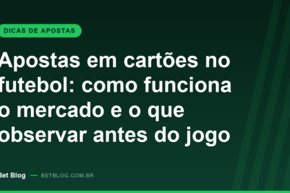 Capa do guia sobre apostas em cartões no futebol no Bet Blog