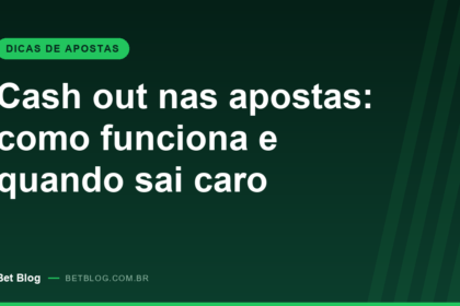 Capa do guia sobre cash out nas apostas no Bet Blog
