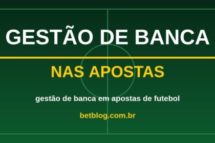 Arte do BetBlog sobre gestão de banca em apostas de futebol
