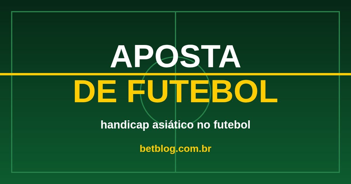 Arte do BetBlog sobre handicap asiático no futebol