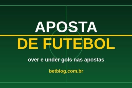 Arte do BetBlog sobre over e under gols nas apostas de futebol