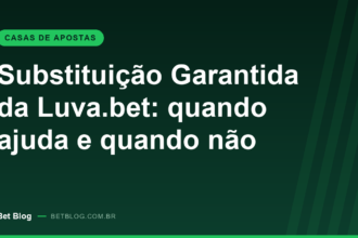 Substituição Garantida da Luva.bet: como a aposta passa para o jogador reserva